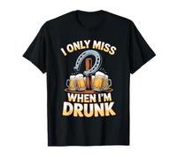 Miss When Drunk Horseshoes Throwing Horse Horseshoe Pitcher T-Shirt