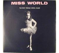 Miss World - The First Female Serial Killer-7" 45