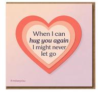 Miss You Heart Design Card - When I Can Hug You Again I Might Never Let Go - Romantic Thinking of Greeting Card, Love/Anniversary