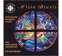 Missa Brevis - Vancouver Chamber Choir [IMPORT]
