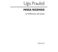 Missa Rigensis: For Unaccompanied SATB Chorus with Soloists