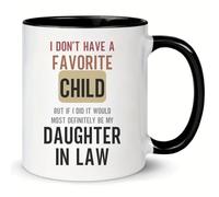 MissDaisy-11oz Ceramic Cup,I Don't Have A Favorite Child, Daughter In Law Coffee Mug, Fathers Day Mugs,Funny Mug Gift, Father's Day Present, Mom's Day Present,Birthday Gifts,Christmas Gift