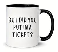 MissDaisy But Did You Put In A Ticket Mug, 11 Oz Ceramic Project Manager Gift, Tech Mug, 11 Ounces