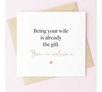 MissDaisy-Funny Wife to Husband Card "Being Your Wife Is Already The Gift You're Welcome" - Sarcastic Anniversary Card | Premium 300gsm Cardstock 5.7x5.7 Inch Square | With Envelope | Perfect for