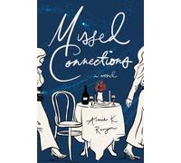 Missed Connections : A Novel