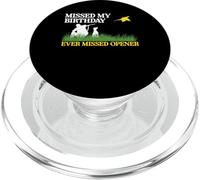 Missed My Birthday Every Missed Opener Pheasant Hunting PopSockets PopGrip for MagSafe
