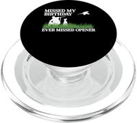 Missed My Birthday Every Missed Opener Pheasant Hunting PopSockets PopGrip for MagSafe