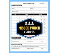 Missed Punch Forms: Employee Time Adjustment Logbook for Payroll, HR & Timekeeping Records | 60 Forms, 120 Single-Sided Pages