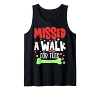 Missed Walk Funny Dog Lover Pet Owner Walking Tank Top