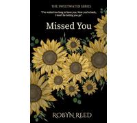 Missed You: 1 (The Sweetwater Series)