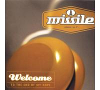 Missile - Welcome to the End of My Rope