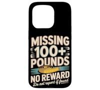 Missing 100+ Pounds No Reward Do Not Report If Found Case for iPhone 15 Pro