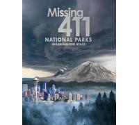 Missing 411: National Parks - Washington State