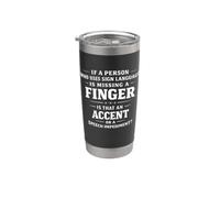 Missing A Finger Sign Language Accent Funny Question Quote Stainless Steel Insulated Tumbler