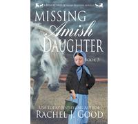Missing Amish Daughter: A Benuel Miller Amish Suspense Novella (Amish Detective Benuel Miller)