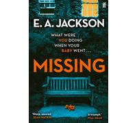 Missing : an 'utterly gripping, intelligent and haunting' detective crime thriller (Will Dean)
