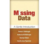 Missing Data: A Gentle Introduction (Methodology in the Social Sciences)