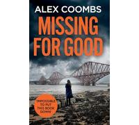 Missing For Good: A gritty crime mystery that will keep you guessing (PI Hanlon, 2)