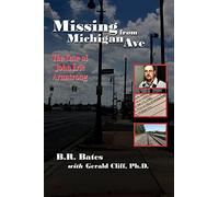 Missing from Michigan Ave: The Case of John Eric Armstrong