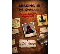 Missing In The Shadows: The game behind the disappearances