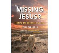 Missing Jesus?: Finding the Shepherd we lost