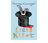 [(Missing Kissinger)] [Author: Etgar Keret] published on (April, 2008)