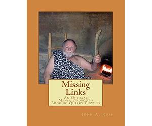 Missing Links: An Official Mensa Dropout's Book of Quirky Puzzles