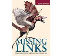 Missing Links Pb (Jones and Bartlett Series in Biology): Evolutionary Concepts and Transitions Through Time
