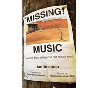 Missing Music: Voices from Where the Dirt Road Ends