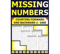 Missing Numbers: Counting Forward and Backward 1-1000: Fill in the Blanks | Ages 6-10.