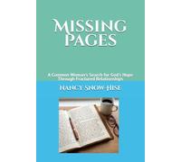 Missing Pages: A Common Woman's Search for God's Hope Through Fractured Relationships