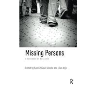 Missing Persons: A Handbook of Research – Routledge