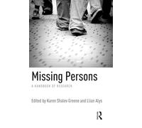 Missing Persons: A handbook of research
