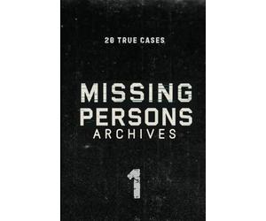 Missing Persons Archives: 20 True Missing Persons Cases: 1
