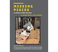 Missing Pieces - A Family Story Retold