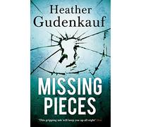 Missing Pieces: A Tense Psychological Thriller About the Dark Secrets Within a Marriage