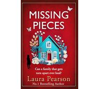 Missing Pieces: The utterly heartbreaking unforgettable story from NUMBER ONE BESTSELLER Laura Pearson