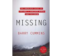 Missing: The Unsolved Cases of Ireland's Vanished Women and Children