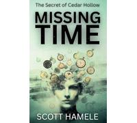 Missing Time: The Secret of Cedar Hollow