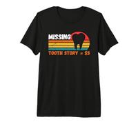 Missing Tooth Story Funny Fairy Dentist Premium T-Shirt