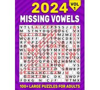 Missing Vowels Large Print: 100+ Large Missing Vowels Puzzles for Adults , Word Search Missing Vowels Puzzle Book for Adults & Seniors