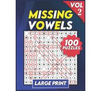 Missing Vowels Large Print , |Volume 2|: 100 Puzzles ! , Word Search Missing Vowels Puzzle Books for Adults and Seniors . Great and Challenging Word Search Variation for All Ages