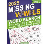 Missing Vowels Word Search: 2025 Word Search Puzzle Books For Adults & Seniors Large Print Word Activities For Focus And Mindfulness | Volume 2 (Missing Vowels Word Puzzles)