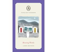 Missing Words: A literary novella of magic realism (Fairlight Moderns)