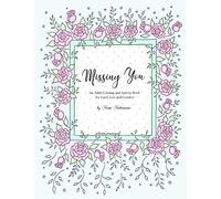 Missing You: An Adult Coloring Book for Grief, Loss and Comfort