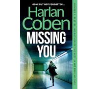 Missing You – The shocking and addictive thriller, now a major Netflix TV series