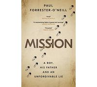 Mission: A boy, his father and an unforgivable lie