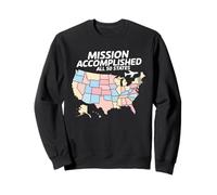 Mission Accomplished All 50 States Map Road Trip Travelers Sweatshirt