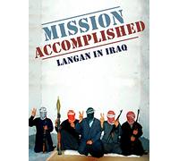 Mission Accomplished: Langan in Iraq