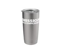 Mission Accomplished Stainless Steel Insulated Tumbler